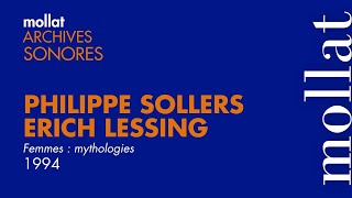 Archives Sonores  Philippe Sollers et Erich Lessing  Femmes  mythologies [upl. by Tloc]