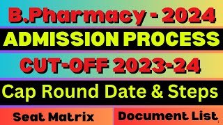 BPharmacy Admission Process 2024  Cap Round Date amp Steps  CUTOFF  Seat Matrix  Document List [upl. by Lipman]