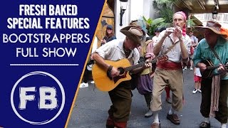 The Bootstrappers from New Orleans Square  Complete live show [upl. by Ennayk]