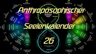 26Woche Michaeli Sept Anthroposoph Seelenkalender RSteiner 29951024 1912299510 [upl. by Ariay]