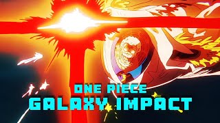 One Piece  Galaxy Impact  Royalty 「EDITAMV」 [upl. by Adnuhsed939]