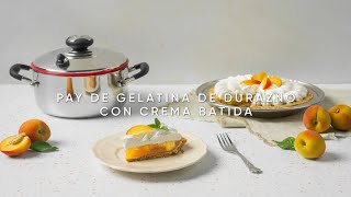 Pay de Gelatina de Durazno con Crema Batida [upl. by Dduj]