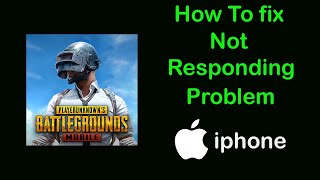 Fix BATTLEGROUNDS MOBILE App Not Responding Problem on Ios  iPhone [upl. by Melleta]