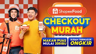 Checkout Murah di ShopeeFood  Makan puas mulai 20RB sudah termasuk ongkir [upl. by Gagliano2]