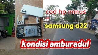 samsung a32 kondisi mengenaskan [upl. by Annod182]