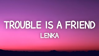 Lenka  Trouble Is A Friend Lyrics [upl. by Ulrica]