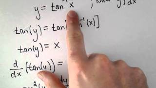 Deriving the Derivative of Inverse Tangent or y  arctan x [upl. by Ymmat]