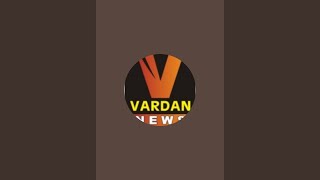 vardan news is live [upl. by Zachary491]