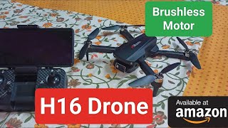 H16 Brushless Motor drone with HD camera unboxing and review  aarushdapsilapathar3619 [upl. by Eigram674]