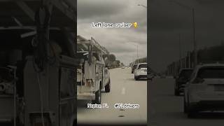 Left Lane Cruizer😂 Fldrivers ondashcam [upl. by Ydospahr991]