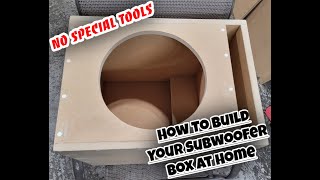 How To Build A Subwoofer Enclosure At Home With No Special Tools [upl. by Anirac]