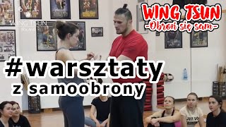 Warsztaty z samoobrony we Wrocławiu 08032019  Obroń Się Sam odc 27  Wing Tsun Kung Fu [upl. by Gilford]