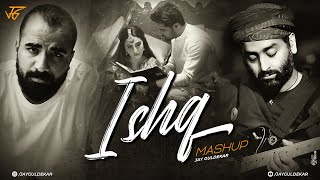 Ishq Mashup  Jay Guldekar  Faheem Abdullah  Arijit Singh  Ijazat [upl. by Kaasi]