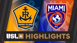 10262024  Rhode Island FC vs Miami FC  Game Highlights [upl. by Philipps]