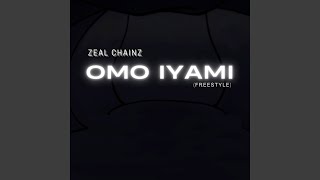 Omo Iyami Freestyle [upl. by Nie]