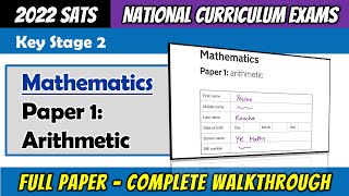 2022 KS2 Maths SATS  Paper 1 Arithmetic  Full Paper Complete Walkthrough [upl. by Oruhtra]