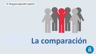 La comparación en español · Oraciones comparativas nivel básico · ¡Aprende las estructuras [upl. by Nnaecarg]