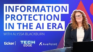 Information Protection in the AI Era  TechEdge  Ep 7 [upl. by Enrobso]