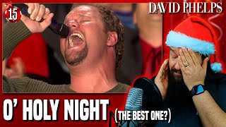 Advent Reaction Day 15  O Holy Night  David Phelps the best one [upl. by Assenov]