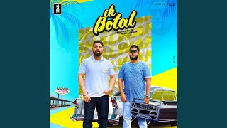 Ik Botal feat Bhalwaan [upl. by Kudva979]