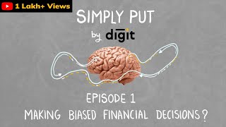 Is your brain tricking you into making biased decisions  SimplyPutbyDigit Episode 1 [upl. by Stelle886]