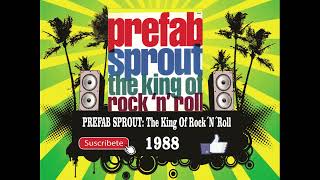 Prefab Sprout  The King Of Rock N Roll Radio Version [upl. by Lacombe]