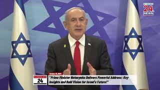 Prime Minister Netanyahus Bold Declaration A GameChanger for Israels Future Speech 2024 [upl. by Ogden]