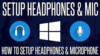 How to Setup Headphones and a Microphone in Windows 10 amp 11 [upl. by Zoe]