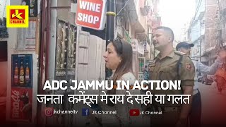 ADC jammu in action जनता कमेंट्स मे राय दे सही या गलत [upl. by Yboc]