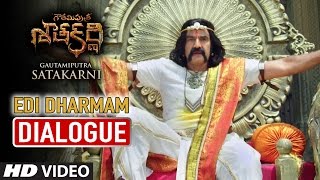 Edi Dharmam Dialogue  Gautamiputra Satakarni Dialogues  NBalakrishnaShriya Saran [upl. by Whittaker]