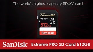 SanDisk® Extreme PRO SD Card 512GB  World’s Highest Capacity SD Card [upl. by Hareehat]