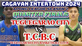 TUGUEGARAO CITY VS TCBC  QFINALS CAGAYAN INTERTOWN APONG LEAGUE 2024 GAME HIGHLIGHTS [upl. by Latsirhc434]