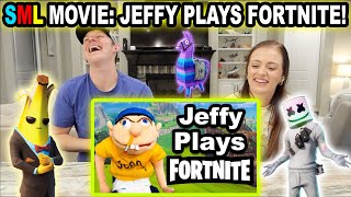 SML Movie Jeffy Plays Fortnite Reaction [upl. by Werby262]