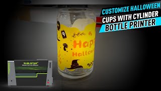 Customize Halloween Cups With Cylinder Bottle Printer [upl. by Anitnatsnoc857]