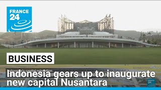 Indonesias future capital Nusantara • FRANCE 24 English [upl. by Nerwal]