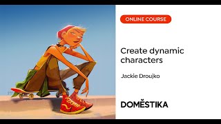 Captivating and Dynamic Character Creation  A course by Jackie Droujko  Domestika English [upl. by Milda]