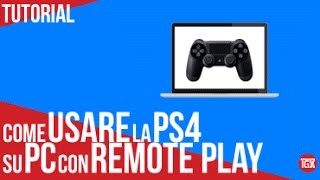 come usare la PS4 su PC con remote play [upl. by Eilyah]