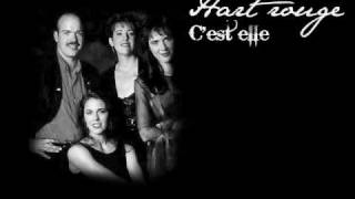 Hart Rouge  Cest elle [upl. by Conrade]