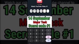 Major Daily task Youtube secret code 1Major secret code 14 September [upl. by Ninette]