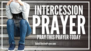 Prayer For Someone Who Needs Your Prayers  Intercession Prayers For Others [upl. by Yahsan]