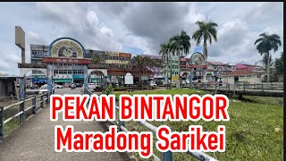 PEKAN BINTANGOR Maradong Sarikei 2023 [upl. by Stephana280]