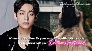 When you are in love with your brothers best friend🥀 Taehyung Oneshot BTS Oneshot [upl. by Areval]