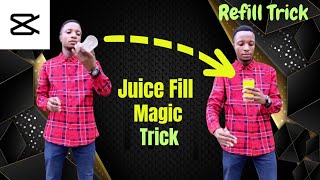 Juice Fill  Refill Magic Trick  CapCut vfx Tutorial [upl. by Nagaet363]