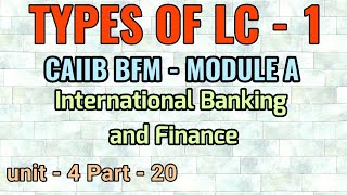 CAIIB  BFM MODULE A PART 20 TYPES OF LETTER OF CREDIT  1 TAMIL bankinginfoattamil [upl. by Orimar893]