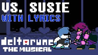 Vs Susie WITH LYRICS  deltarune THE MUSICAL IMSYWU [upl. by Annorah]