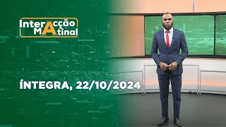 Assista na íntegra o Interação Matinal 22102024 [upl. by Stegman787]