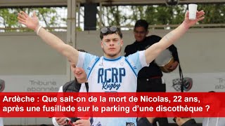 Que saiton de la mort de Nicolas 22 ans après une fusillade sur le parking d’une discothèque [upl. by Yttiy]