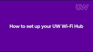 How to set up your UW WiFi Hub Full Fibre customers [upl. by Ailalue]