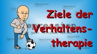 Welche Ziele hat die Verhaltenstherapie  Behandlung von Depressionen [upl. by Afesoj]