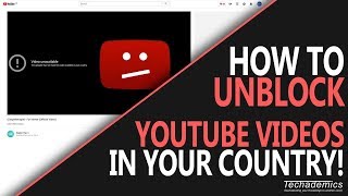 How To Watch YouTube Videos BLOCKED In Your Country  Tutorial [upl. by Blum]